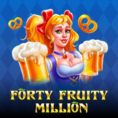 Forty Fruity Million