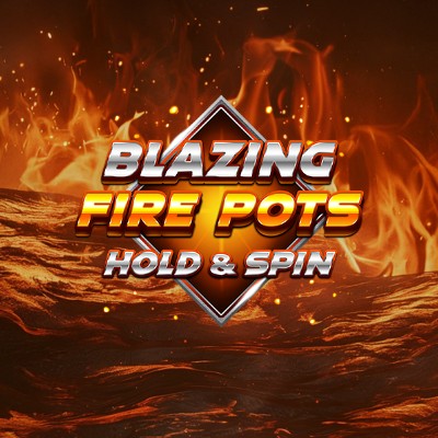 Blazing Fire Pots Hold & Spin