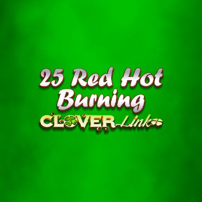 25 Red Hot Burning Clover Link