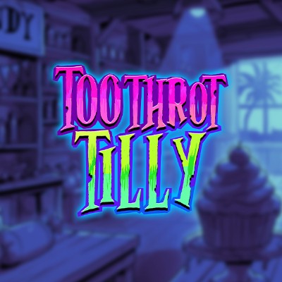 Toothrot Tilly