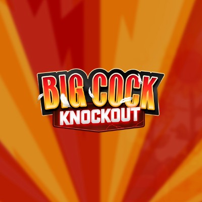 Big Cock Knockout