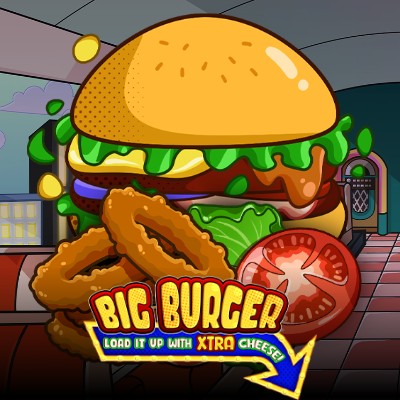 Big Burger Load it up with Xtra cheese