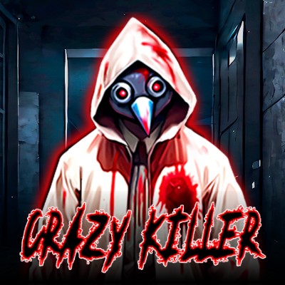 Crazy Killer
