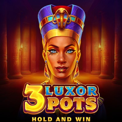 3 Luxor Pots: Hold and Win