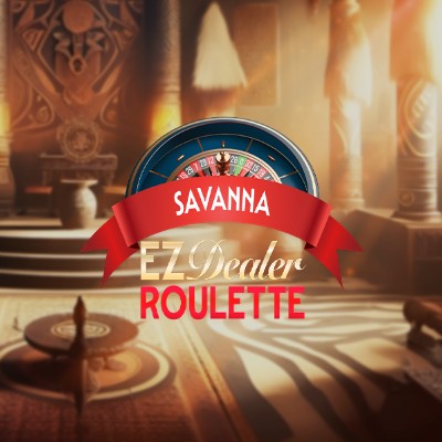 EZ Dealer Roulette Savanna