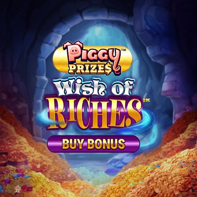 Piggy Prizes Wish of Riches Buy Bonus