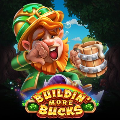 Buildin' More Bucks