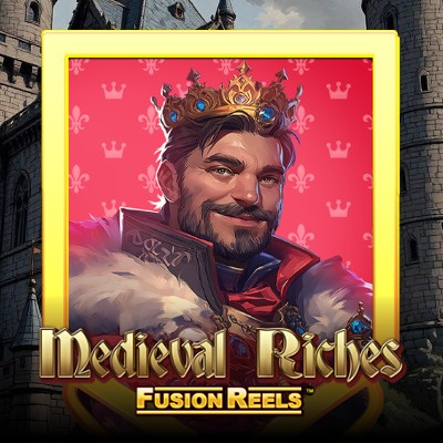 Medieval Riches Fusion Reels